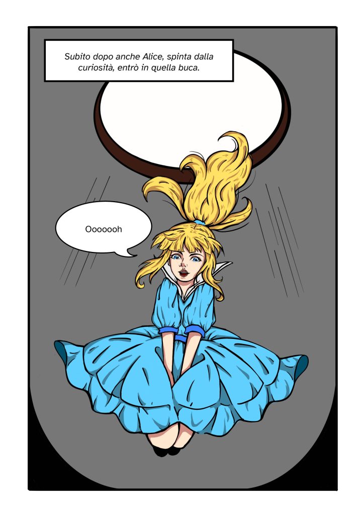 subito dopo anche Alice spinta dalla curiosita entro in quella buca ooooooooh